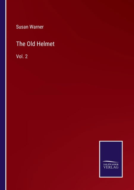 Cover for Susan Warner · The Old Helmet (Paperback Book) (2022)