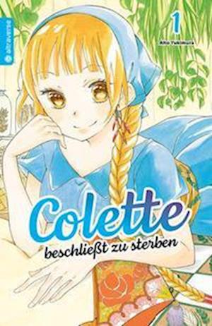 Cover for Aito Yukimura · Colette beschließt zu sterben 01 (Paperback Book) (2022)