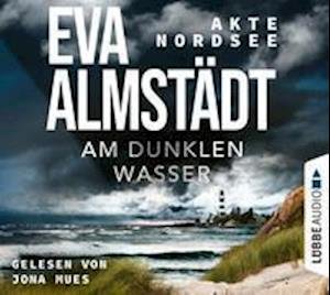 Cover for Eva Almstädt · CD Akte Nordsee - Am dunklen Wasser (CD) (2022)