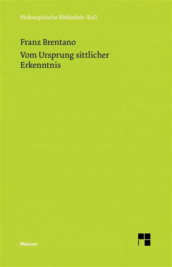 Cover for Franz Brentano · Vom Ursprung Sittlicher Erkenntnis (Hardcover bog) [German edition] (1969)