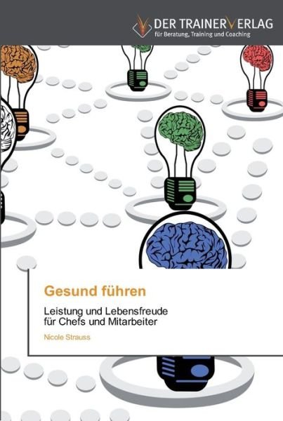 Cover for Strauss · Gesund führen (Bog) (2013)
