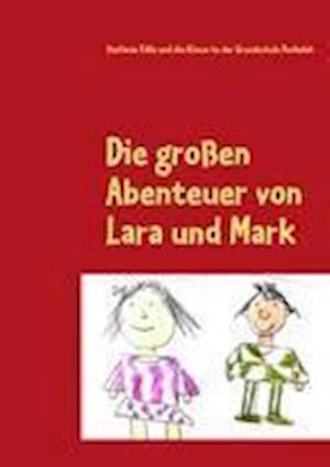 Cover for Tölle · Die großen Abenteuer von Lara und (Book)