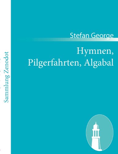 Cover for Stefan George · Hymnen, Pilgerfahrten, Algabal (Paperback Book) [German edition] (2010)