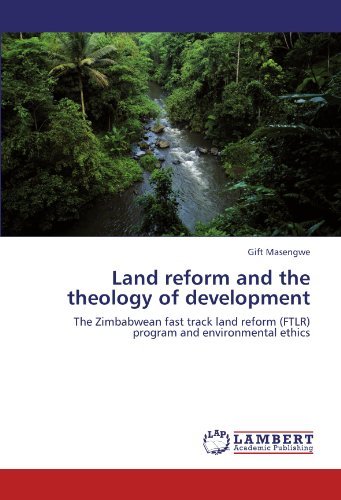 Cover for Gift Masengwe · Land Reform and the Theology of Development: the Zimbabwean Fast Track Land Reform (Ftlr) Program and Environmental Ethics (Taschenbuch) (2011)