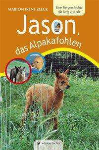 Cover for Zeeck · Jason, das Alpakafohlen (Buch)