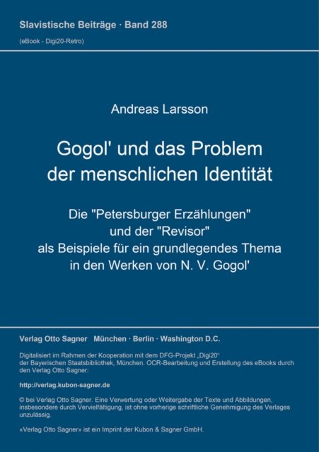 Cover for Larsson · Gogol' und das Problem der menschlichen Identitaet: Die &quot;Petersburger Erzaehlungen&quot; und der &quot;Revisor&quot; als Beispiele fuer ein grundlegendes Thema in den Werken von N. V. Gogol'. (Pocketbok) (1992)
