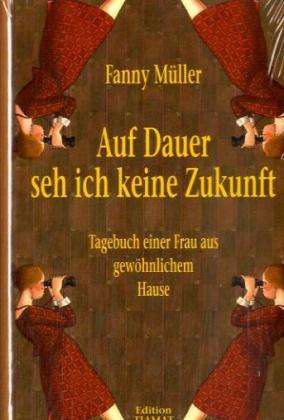 Cover for F. Müller · Auf Dauer seh ich keine. (Book)