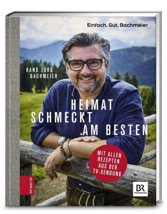 Cover for Bachmeier · Einfach. Gut. Bachmeier. Heim (Buch)