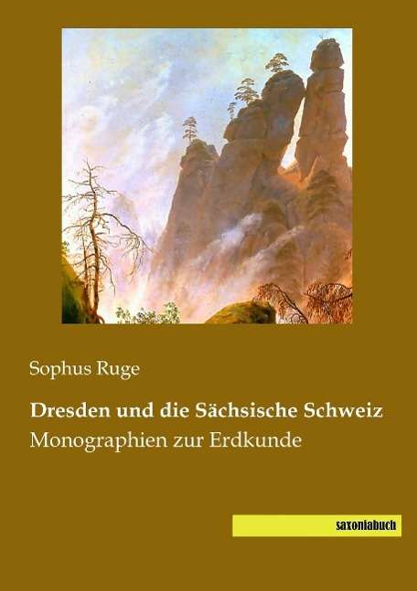 Cover for Ruge · Dresden und die Sächsische Schweiz (Buch)