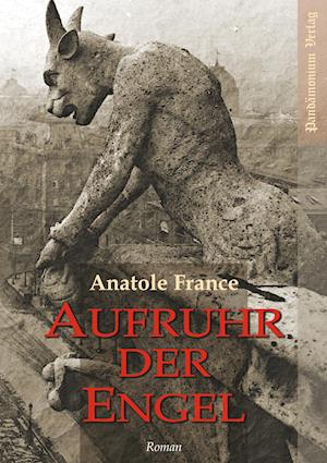 Cover for Anatole France · Aufruhr der Engel (Paperback Book) (2018)