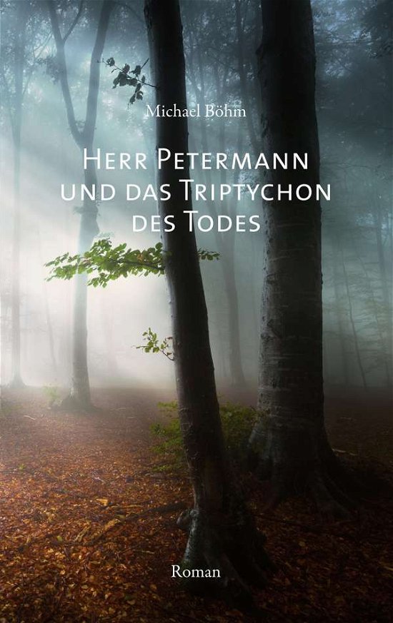 Cover for Böhm · Herr Petermann und das Triptychon (Buch)