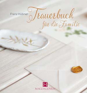 Cover for Magdalenen-Verlag GmbH · Trauerbuch für die Familie (Paperback Book) (2022)