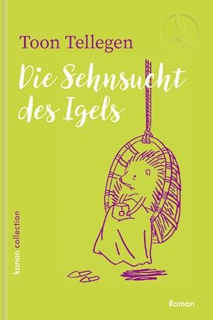 Cover for Toon Tellegen · Die Sehnsucht Des Igels (Buch)