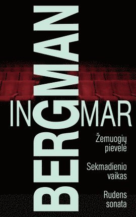 Cover for Ingmar Bergman · ?emuogi? pievel?. Sekmadienio vaikas. Rudens sonata (Bound Book) (2019)
