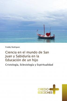 Cover for Rodríguez · Ciencia en el mundo de San Ju (Bok)