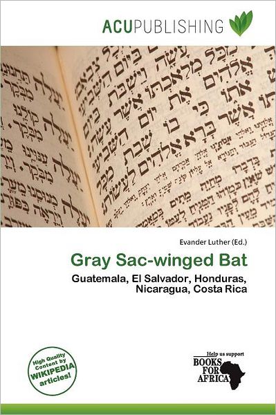 Cover for Evander Luther · Gray Sac-winged Bat (Book) (2011)