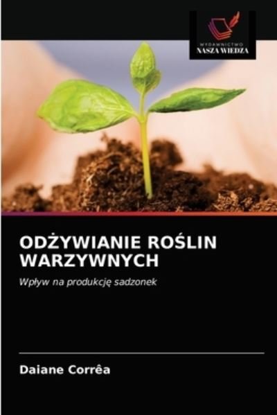 Cover for Daiane Corrêa · Od?ywianie Ro?lin Warzywnych (Paperback Book) (2021)