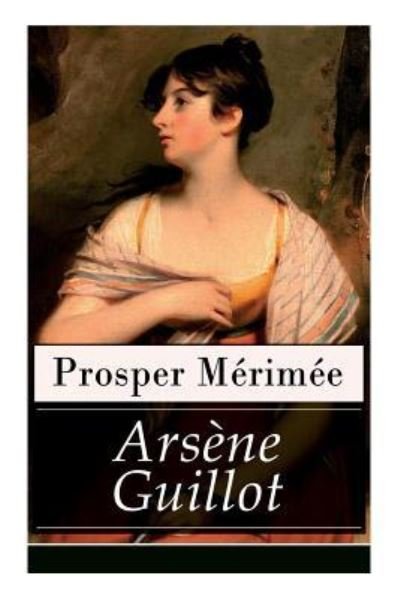 Cover for Prosper Merimee · Ars ne Guillot (Vollst ndige Deutsche Ausgabe) (Paperback Book) (2017)