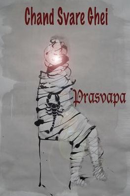 Prasvapa - Chand Svare Ghei - Livros - Chand Svare Ghei - 9788299868181 - 21 de outubro de 2015