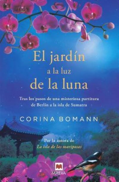 Cover for Corina Bomann · El jard?n a la luz de la luna (Taschenbuch) (2015)