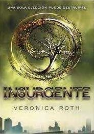 Insurgente / Insurgent - Divergente - Veronica Roth - Bøger - Editorial Molino - 9788427203181 - 15. oktober 2013