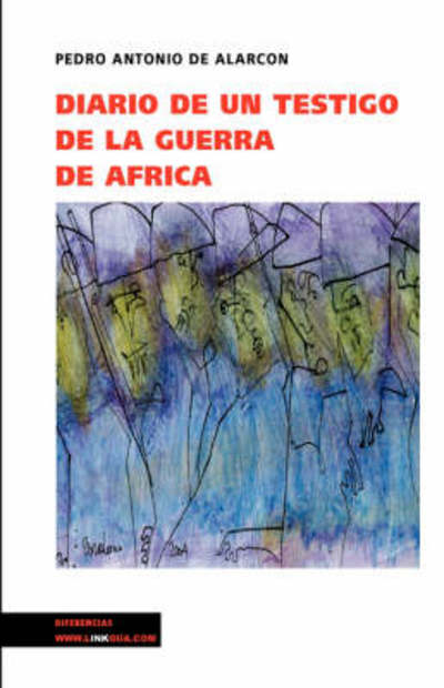 Cover for Pedro Antonio De Alarcón · Diario De Un Testigo De La Guerra De África (Memoria) (Spanish Edition) (Pocketbok) [Spanish edition] (2024)