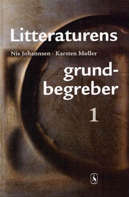 Cover for Karsten Møller; Nis Johannsen · Litteraturens grundbegreber: Litteraturens grundbegreber 1 (Bound Book) [1. Painos] (2001)