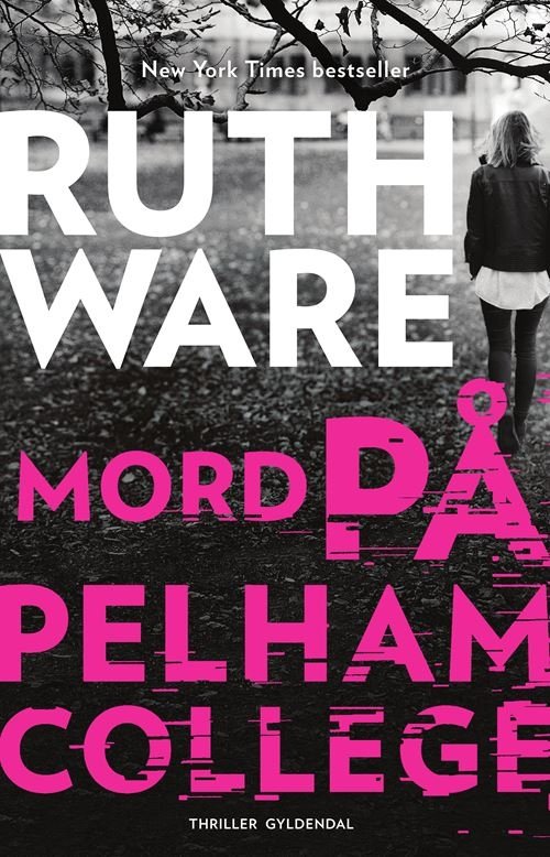 Cover for Ruth Ware · Mord på Pelham College (Sewn Spine Book) [1e uitgave] (2023)