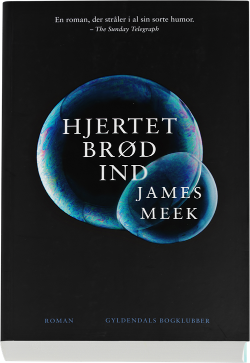 Cover for James Meek · Hjertet brød ind (Sewn Spine Book) [1.º edición] (2013)