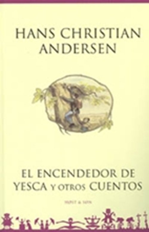 Cover for H.C. Andersen · H.C. Andersen: El encendedor de yesca y otros cuentos - Spansk / Spanish (Bound Book) [2e uitgave] [Indbundet] (2003)