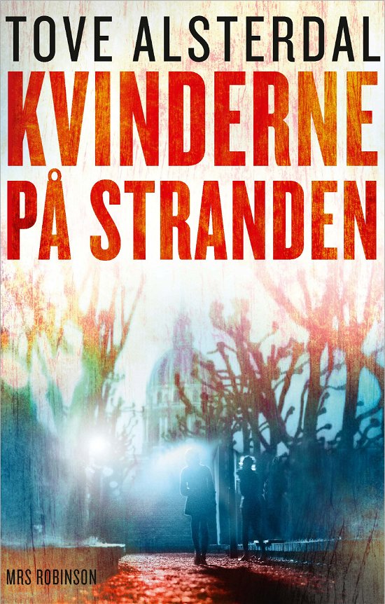 Cover for Tove Alsterdal · Kvinderne på stranden (Hardcover Book) [2nd edition] (2012)