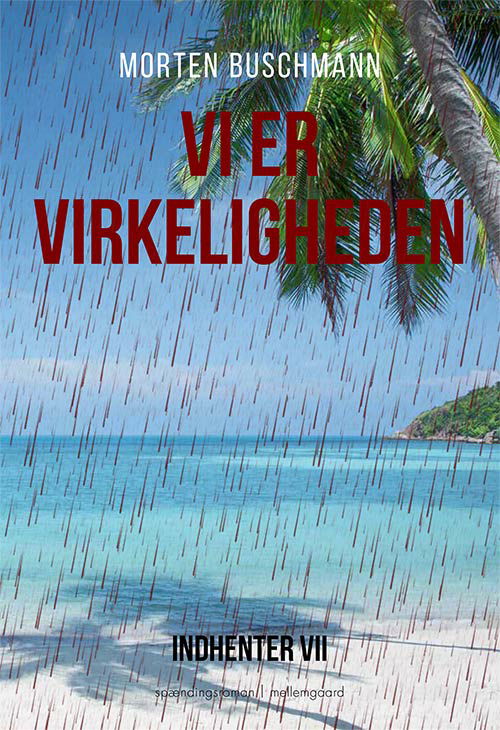 Cover for Morten Buschmann · Indhenter VII: Vi er virkeligheden (Sewn Spine Book) [1. wydanie] (2023)