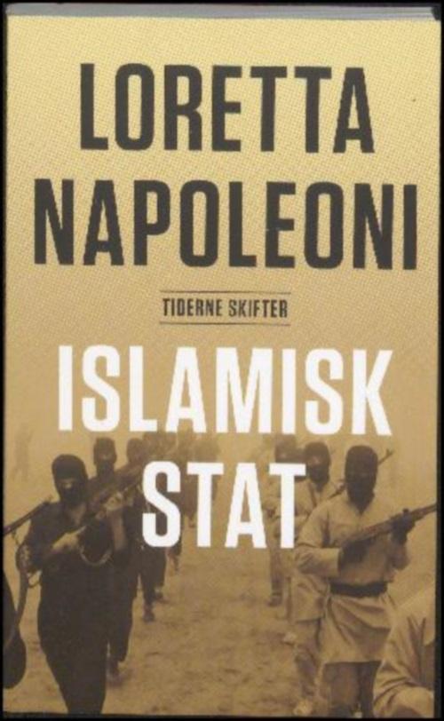 Cover for Loretta Napoleoni · Islamisk Stat (Sewn Spine Book) [1. wydanie] (2015)