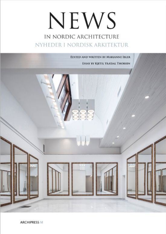 Cover for Marianne Ibler · News in Nordic Architecture (Hardcover Book) [1e uitgave] (2017)