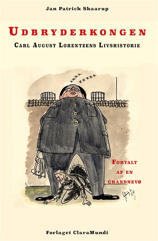 Cover for Jan Patrick Skaarup · Udbryderkongen Carl August Lorentzens Livshistorie (Heftet bok) [2. utgave] (2019)