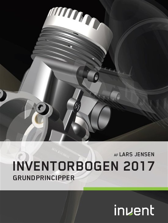 Cover for Lars Jensen · Inventorbogen 2017 - grundprincipper (Bog) (2016)