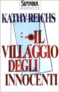 Cover for Kathy Reichs · Il Villaggio Degli Innocenti (Book)