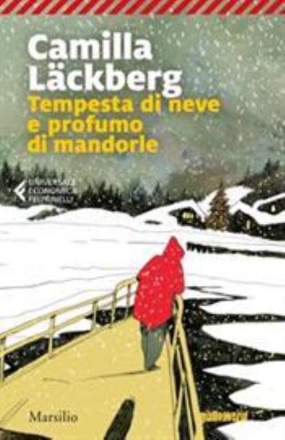 Cover for Camilla Lackberg · Tempesta Di Neve E Profumo Di Mandorle (Book)