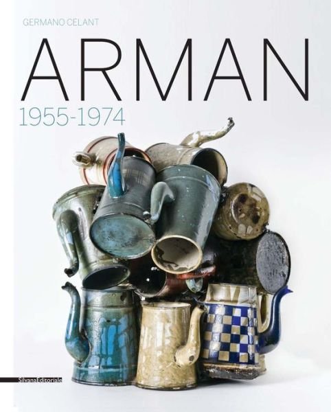 Cover for Germano Celant · Arman: 1955-1974 (Paperback Book) (2021)