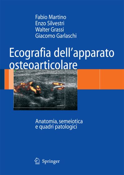 Cover for Enzo Silvestri · Ecografia Dell'apparato Osteoarticolare: Anatomia, Semeiotica E Quadri Patologici (Hardcover Book) (2006)