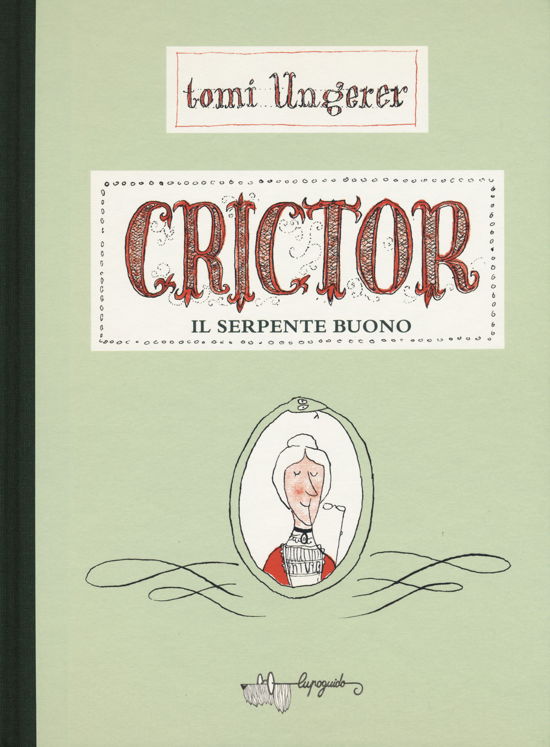 Cover for Tomi Ungerer · Crictor. Il Serpente Buono. Ediz. A Colori (Book)
