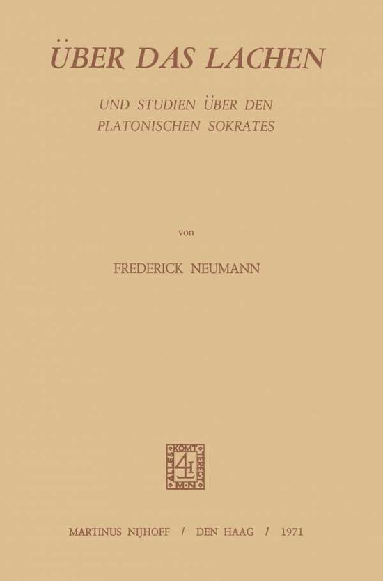 F. Neumann · Temporary Title 19991103: &Uuml; Ber Den Platonischen Sokrates (Paperback Book) [1971 edition] (1971)