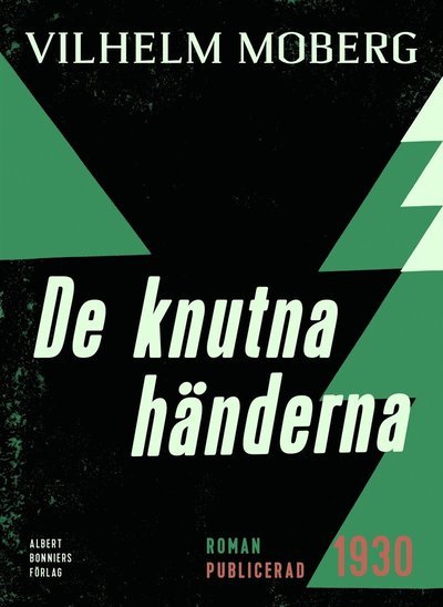 Cover for Vilhelm Moberg · De knutna händerna (ePUB) (2014)