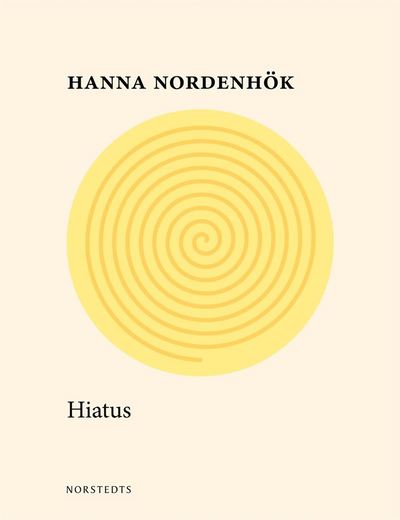 Cover for Hanna Nordenhök · Hiatus (ePUB) (2019)