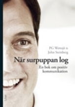 Cover for John Steinberg · När surpuppan log - En bok om positiv kommunikation (Bound Book) (2008)