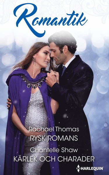 Cover for Chantelle Shaw · Romantik: Rysk romans ; Kärlek och charader (Book) (2018)