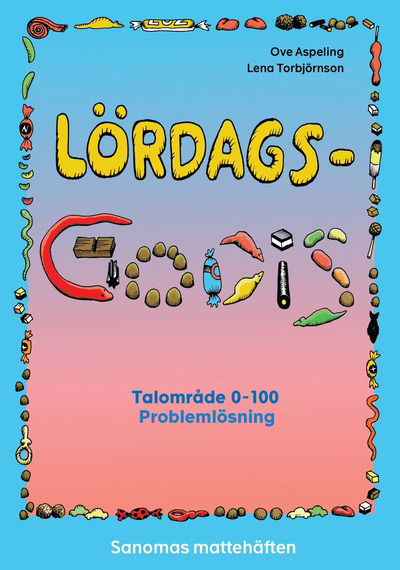 Sanomas mattehäften: Lördagsgodis (5-pack) - Lena Torbjörnson - Livres - Sanoma Utbildning - 9789152333181 - 1 mars 2016