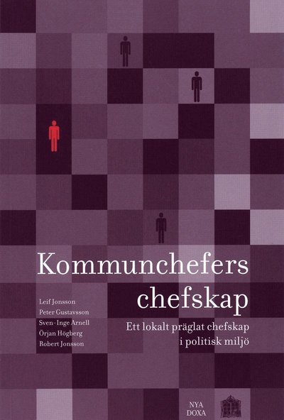Cover for Robert Jonsson · Kommunchefers chefskap : Ett lokalt präglat chefskap i politisk miljö (Book) (2002)