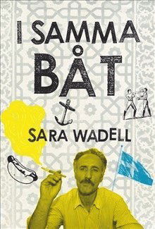 Cover for Sara Wadell · I samma båt (Hardcover Book) (2010)