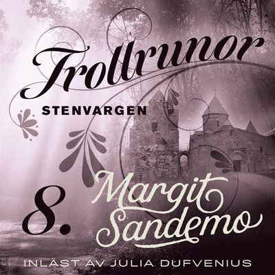Cover for Margit Sandemo · Trollrunor: Stenvargen (Hörbok (MP3)) (2020)